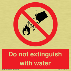 Do not extinguish with water